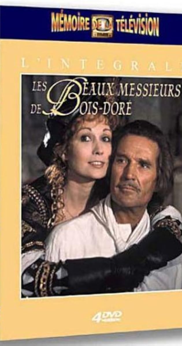 Ces Beaux Messieurs De Bois Doré Streaming Ces beaux messieurs de Bois-Doré (TV Mini-Series 1976– ) - IMDb