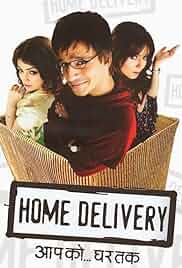 Home Delivery: Aapko... Ghar Tak Poster