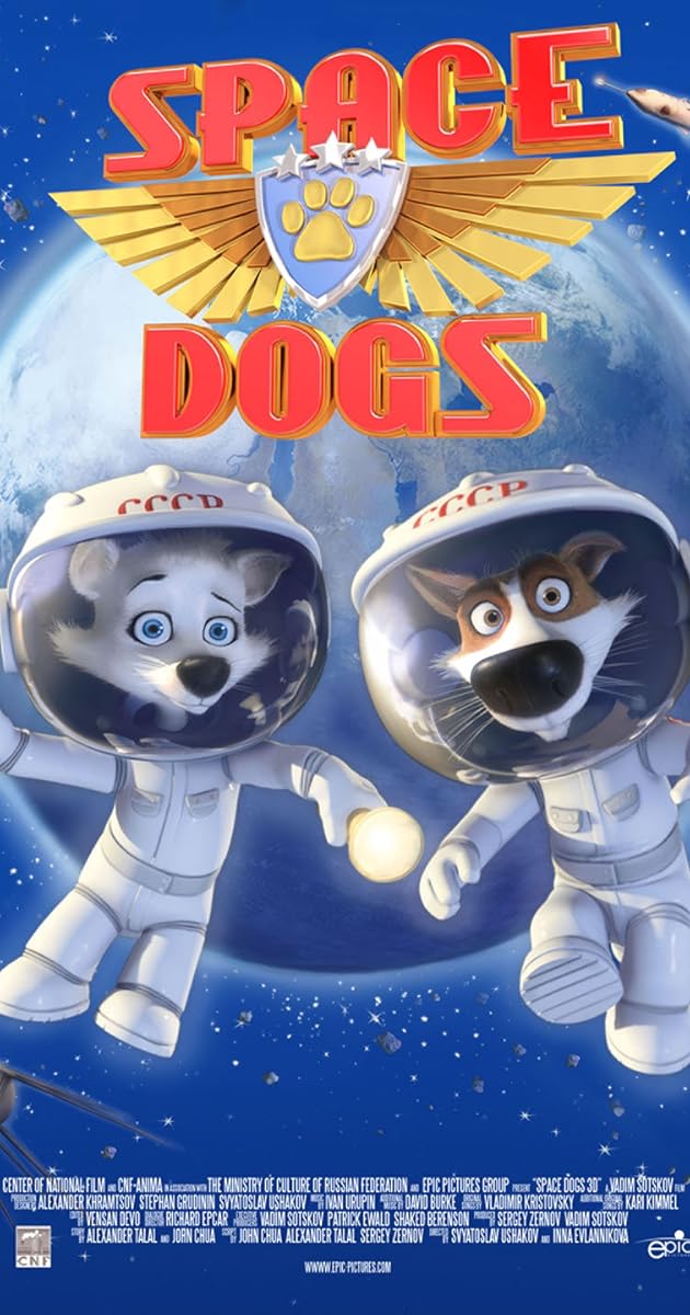 Space Dogs (2010) Full Cast & Crew IMDb