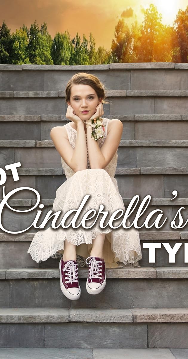 Not Cinderella's Type (2018) - IMDb