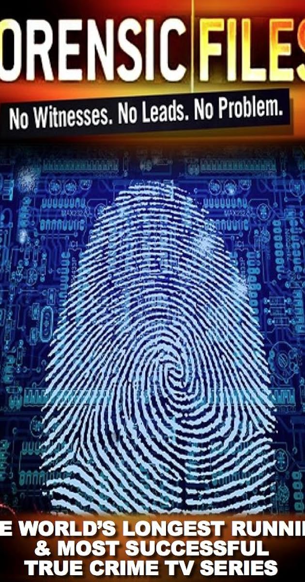 Forensic Files (TV Series 1996 ) Full Cast & Crew IMDb